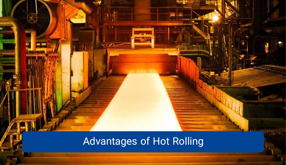 What is Hot Rolling?